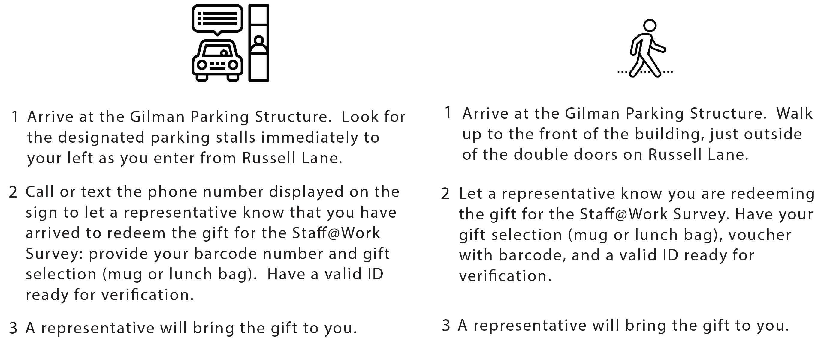 Drive up and walk up instructions for redeeming gifts